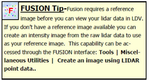 FUSION tip explaining that a reference image is required before LiDAR data can be viewed in LDV